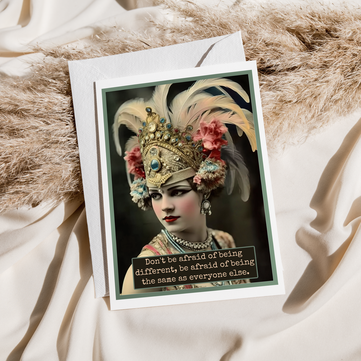Card. Don't Be Afraid of Being Different...