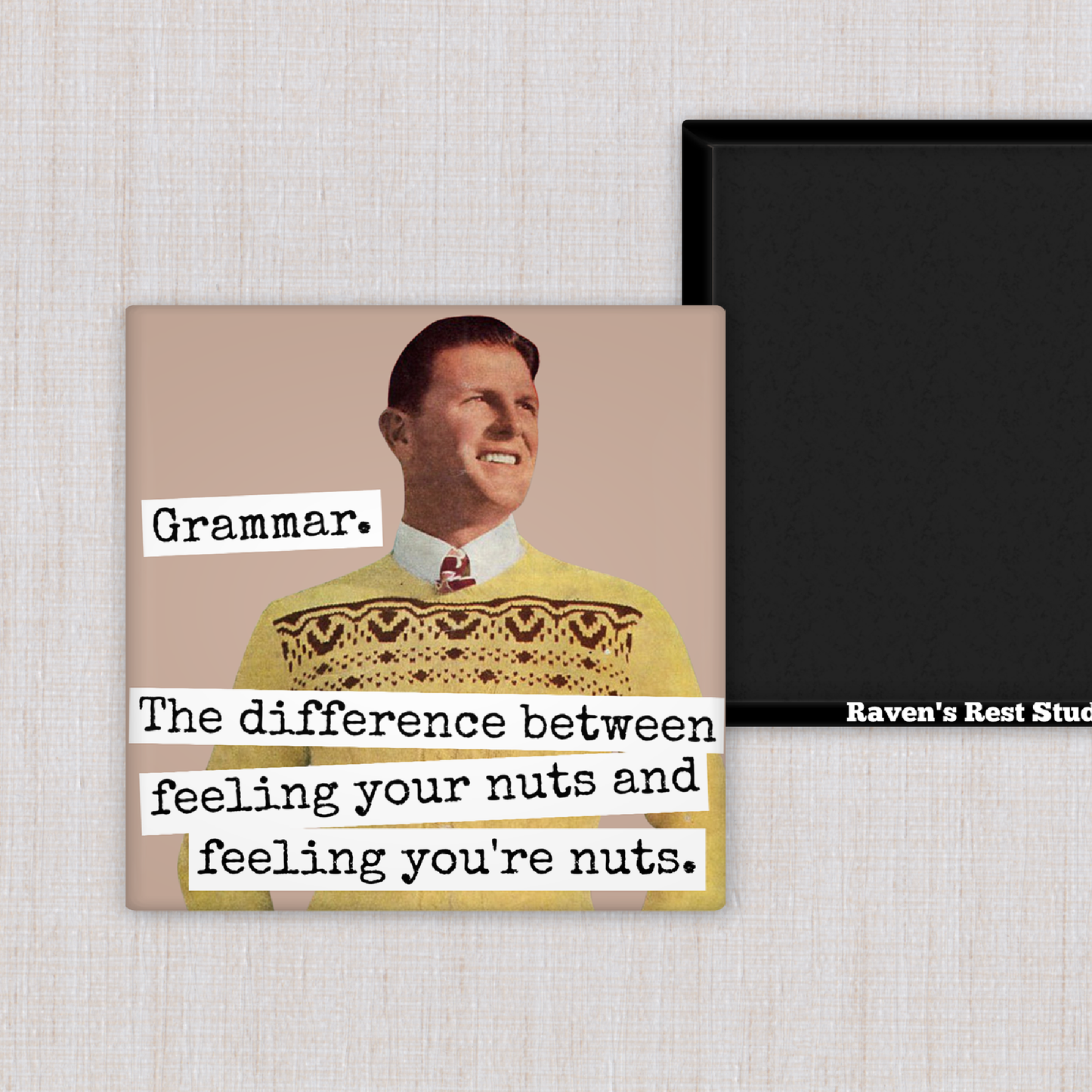 MAGNET | Grammar. The Difference Between Feeling Your Nuts...