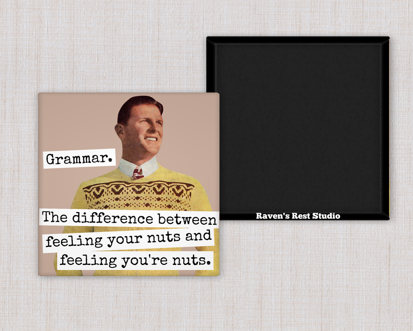 MAGNET | Grammar. The Difference Between Feeling Your Nuts...