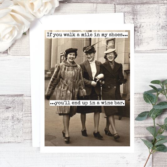 If You Walk A Mile In My Shoes... Everyday Card. 459