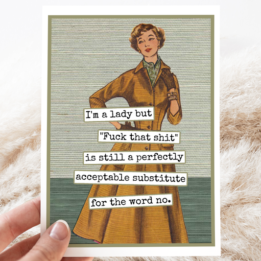 Greeting Card. I'm A Lady But "Fuck That Shit"... Funny