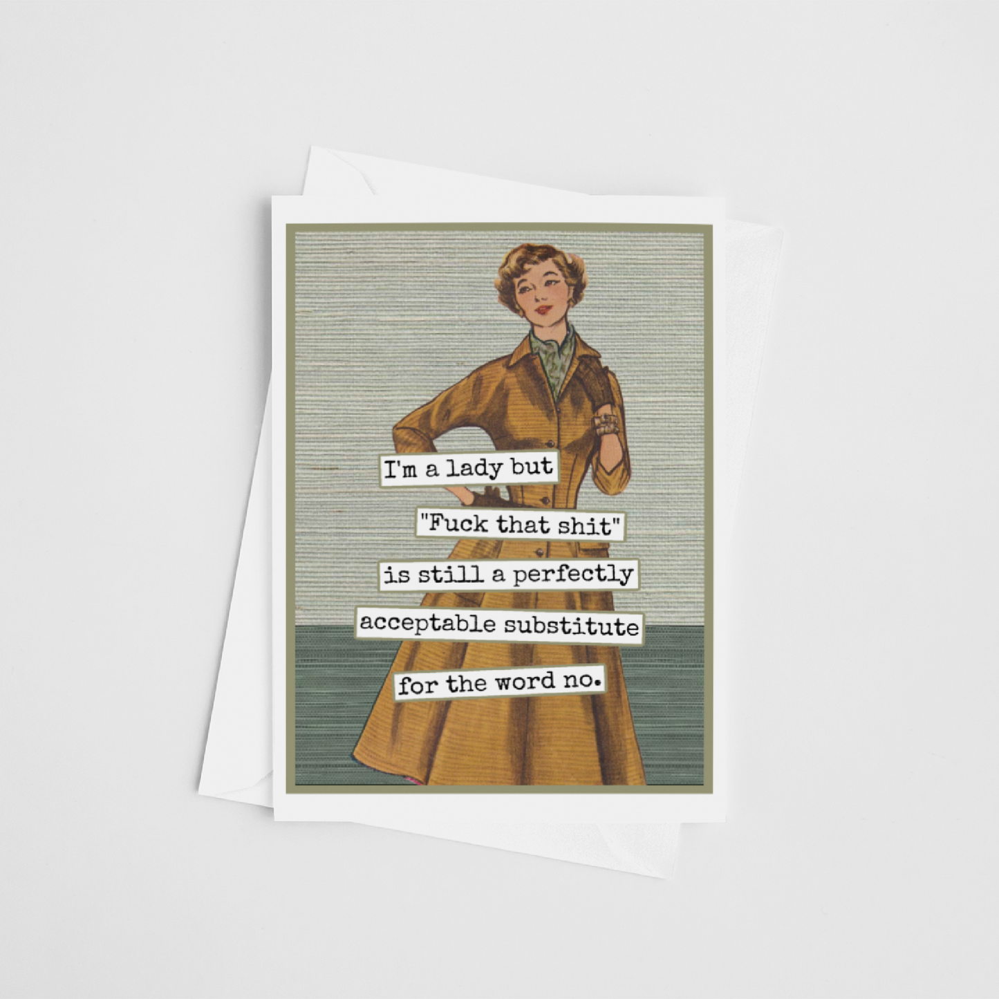 Greeting Card. I'm A Lady But "Fuck That Shit"... Funny