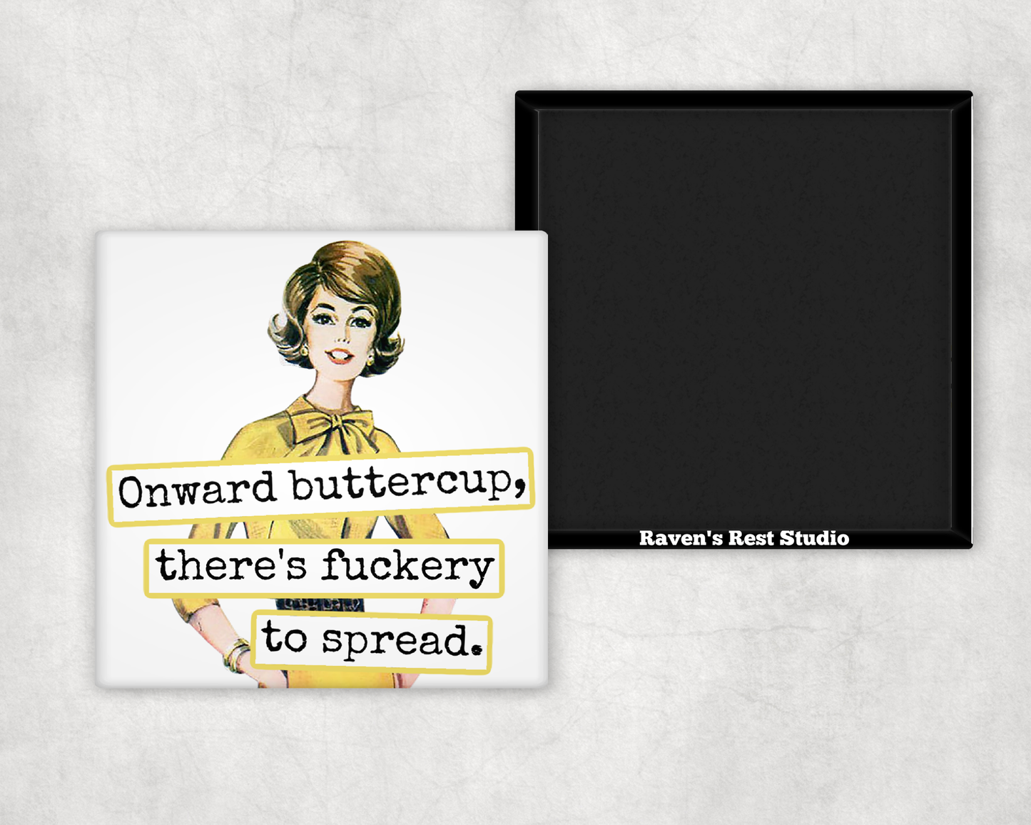 MAGNET | Onward Buttercup, There's Fuckery To Spread.